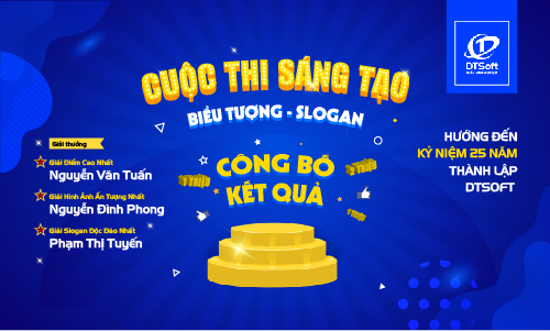 KẾT QUẢ CUỘC THI SÁNG TẠO BIỂU TƯỢNG VÀ SLOGAN KỶ NIỆM 25 NĂM THÀNH LẬP DTSOFT