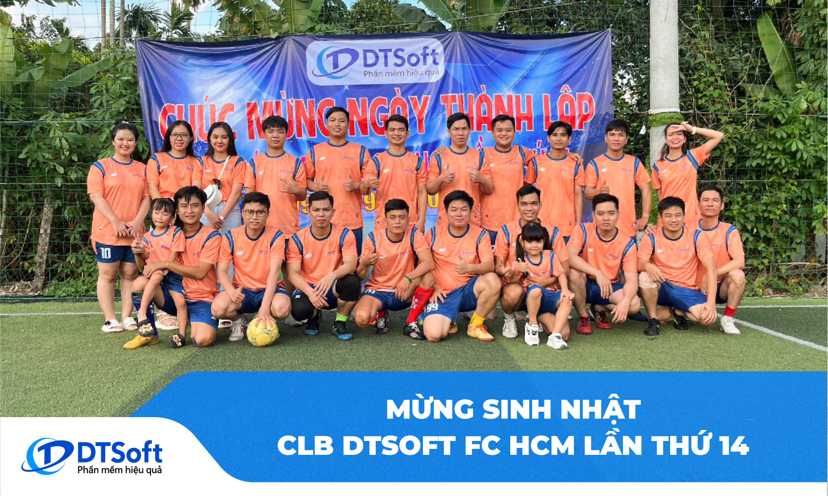 Mừng sinh nhật CLB DTSoft FC HCM lần thứ 14